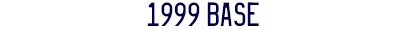 1999 Base