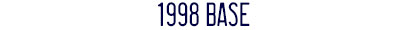 1998
                              Base